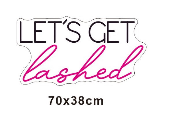 Custom Neon: Let’s Get Lashed and Pedicure