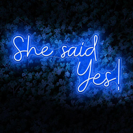 She Said Yes LED Neon Sign - My Neon Lights