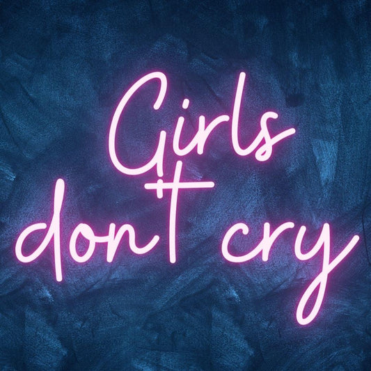 An image of a custom neon sign with the text girls don't cry